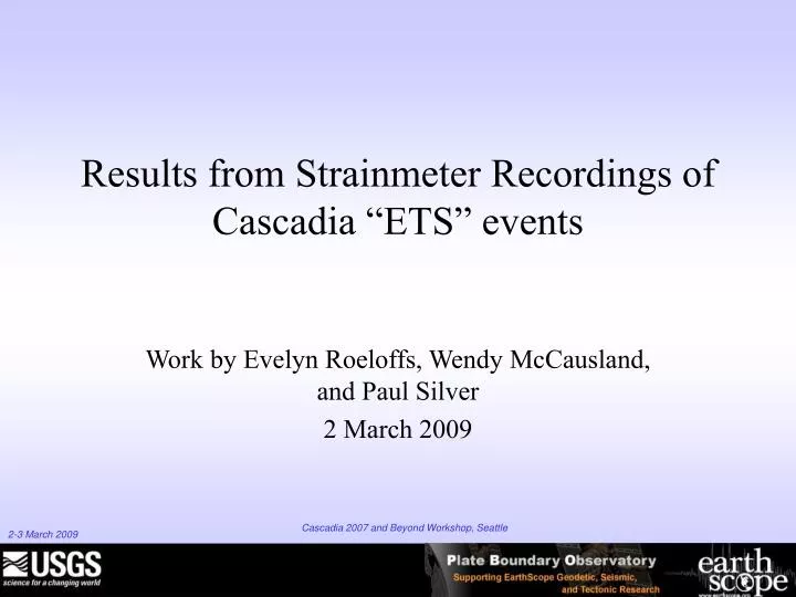 results from strainmeter recordings of cascadia ets events