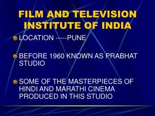 FILM AND TELEVISION INSTITUTE OF INDIA