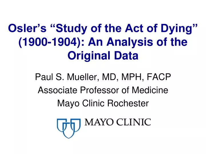 osler s study of the act of dying 1900 1904 an analysis of the original data