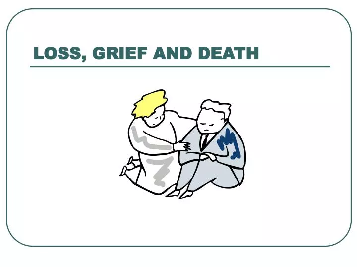 loss grief and death