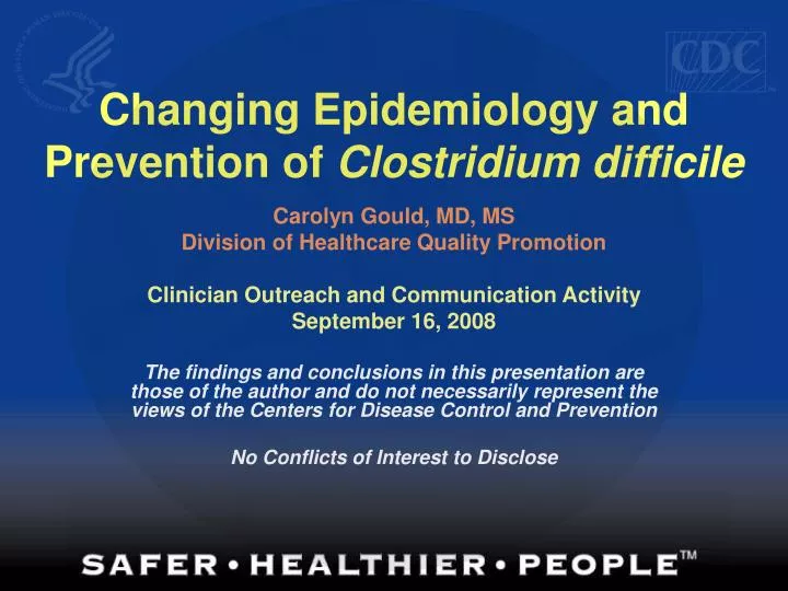 changing epidemiology and prevention of clostridium difficile