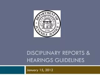 Disciplinary reports &amp; Hearings guidelines