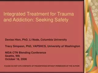 Integrated Treatment for Trauma and Addiction: Seeking Safety