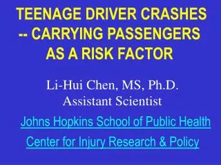 TEENAGE DRIVER CRASHES -- CARRYING PASSENGERS AS A RISK FACTOR