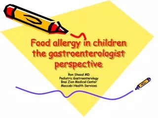 Food allergy in children the gastroenterologist perspective