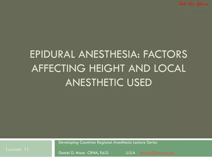 epidural anesthesia factors affecting height and local anesthetic used