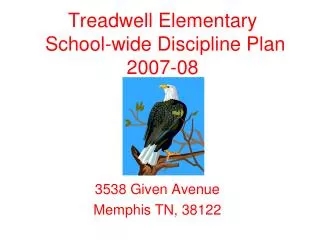 Treadwell Elementary School-wide Discipline Plan 2007-08