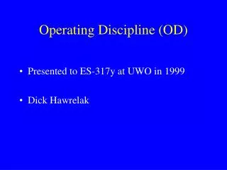 Operating Discipline (OD)