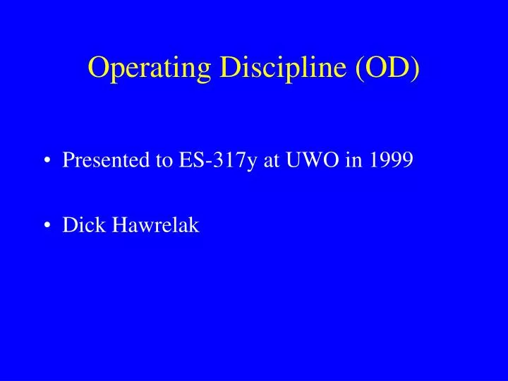 operating discipline od