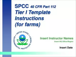 SPCC 40 CFR Part 112 Tier I Template Instructions (for farms)