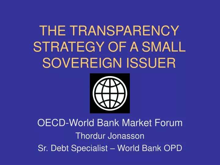 the transparency strategy of a small sovereign issuer