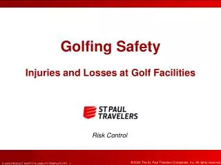 Golfing Safety Injuries and Losses at Golf Facilities