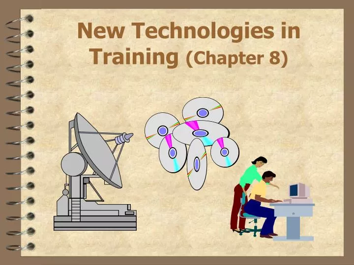 new technologies in training chapter 8