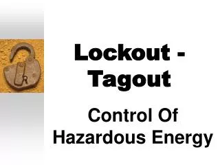 Lockout - Tagout