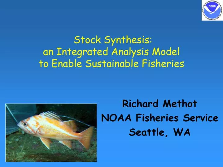 stock synthesis an integrated analysis model to enable sustainable fisheries