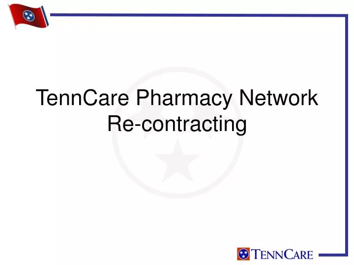 tenncare pharmacy network re contracting
