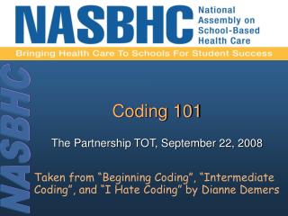Coding 101 The Partnership TOT, September 22, 2008