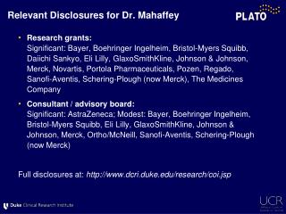 Relevant Disclosures for Dr. Mahaffey