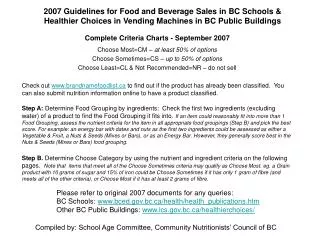 2007 Guidelines for Food and Beverage Sales in BC Schools &amp; Healthier Choices in Vending Machines in BC Public Build