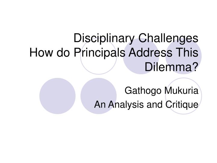 disciplinary challenges how do principals address this dilemma
