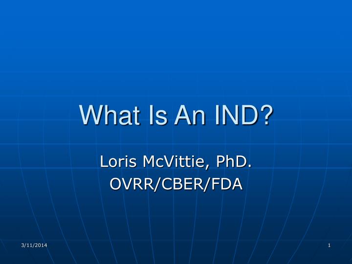 what is an ind
