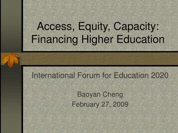 access equity capacity financing higher education