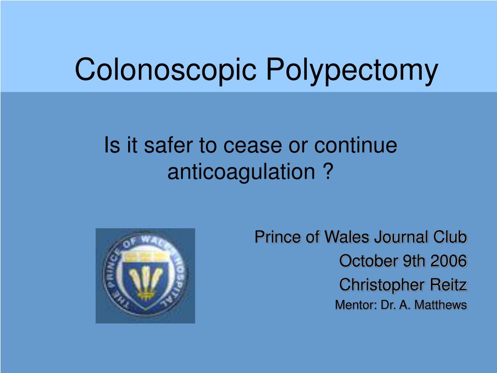 PPT - Colonoscopic Polypectomy PowerPoint Presentation, free download ...