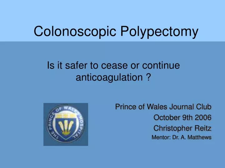 colonoscopic polypectomy