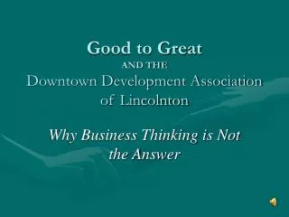 Good to Great AND THE Downtown Development Association of Lincolnton