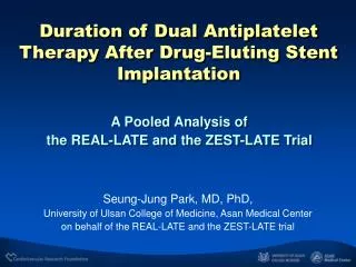 A Pooled Analysis of the REAL-LATE and the ZEST-LATE Trial