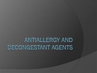 Antiallergy and Decongestant Agents