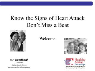 Know the Signs of Heart Attack Don’t Miss a Beat