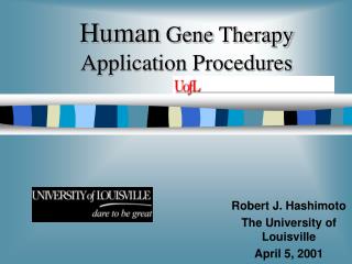 Human Gene Therapy Application Procedures