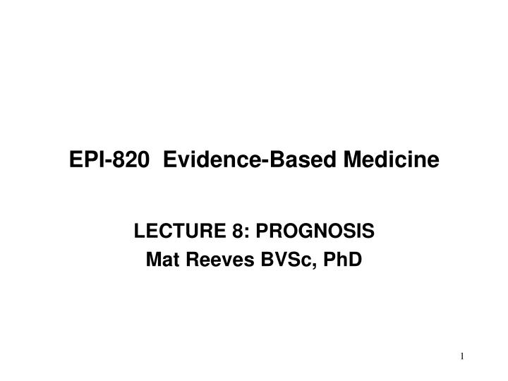 epi 820 evidence based medicine
