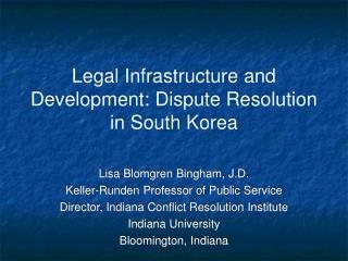 Legal Infrastructure and Development: Dispute Resolution in South Korea