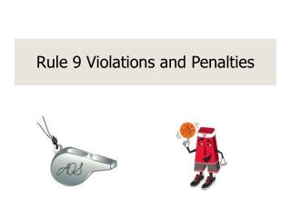 Rule 9 Violations and Penalties