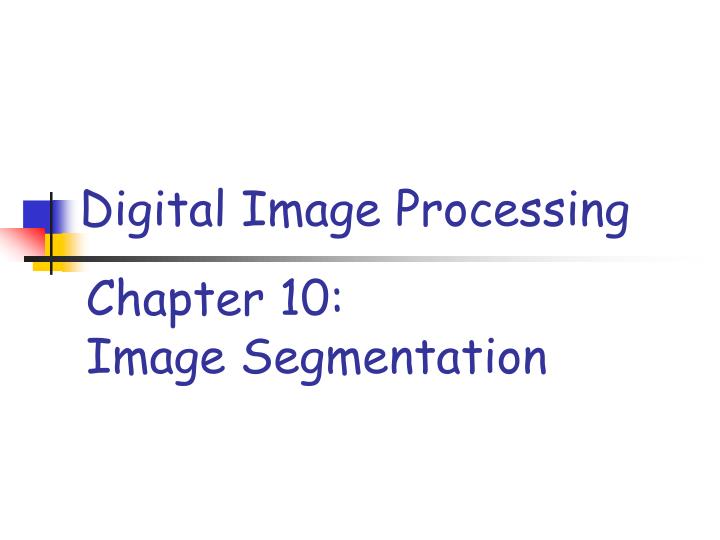 chapter 10 image segmentation