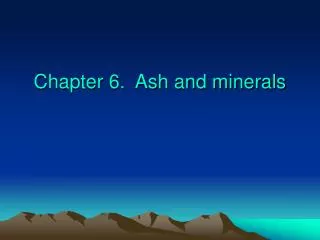 Chapter 6. Ash and minerals