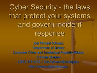 Cyber Security - the laws that protect your systems and govern incident response