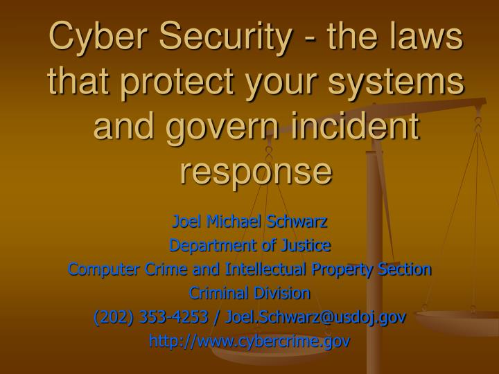 cyber security the laws that protect your systems and govern incident response