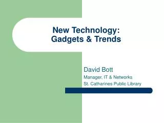 New Technology: Gadgets &amp; Trends
