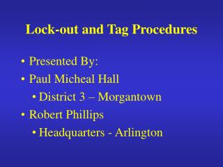 Lock-out and Tag Procedures