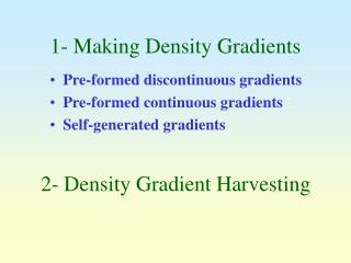 1- Making Density Gradients