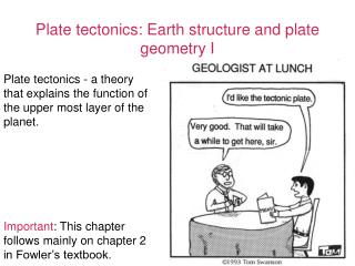 Plate tectonics: Earth structure and plate geometry I