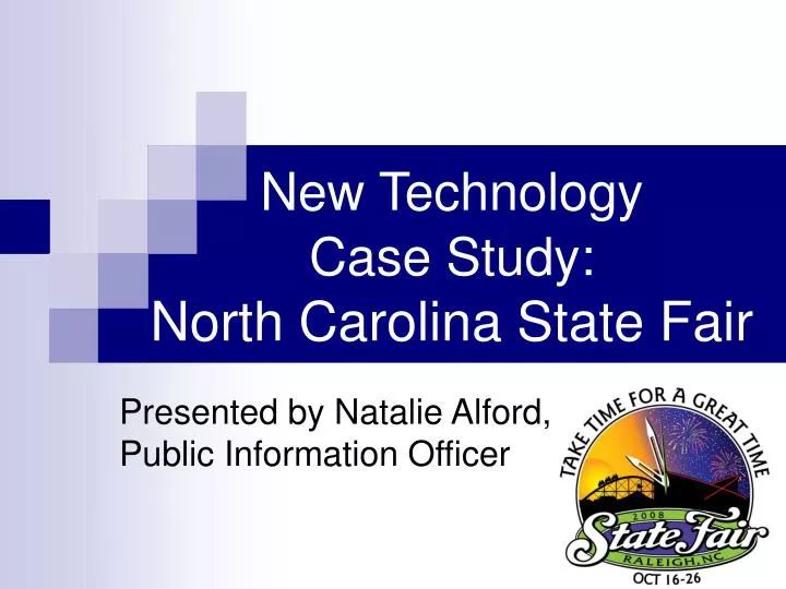 new technology case study north carolina state fair