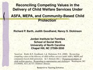 Reconciling Competing Values in the Delivery of Child Welfare Services Under ASFA, MEPA, and Community-Based Child Prote