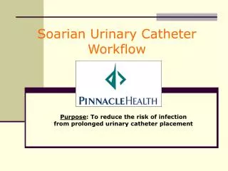 Soarian Urinary Catheter Workflow