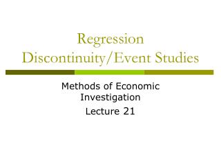 Regression Discontinuity/Event Studies