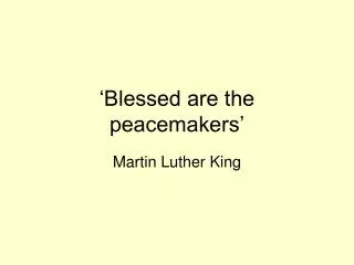 ‘Blessed are the peacemakers’