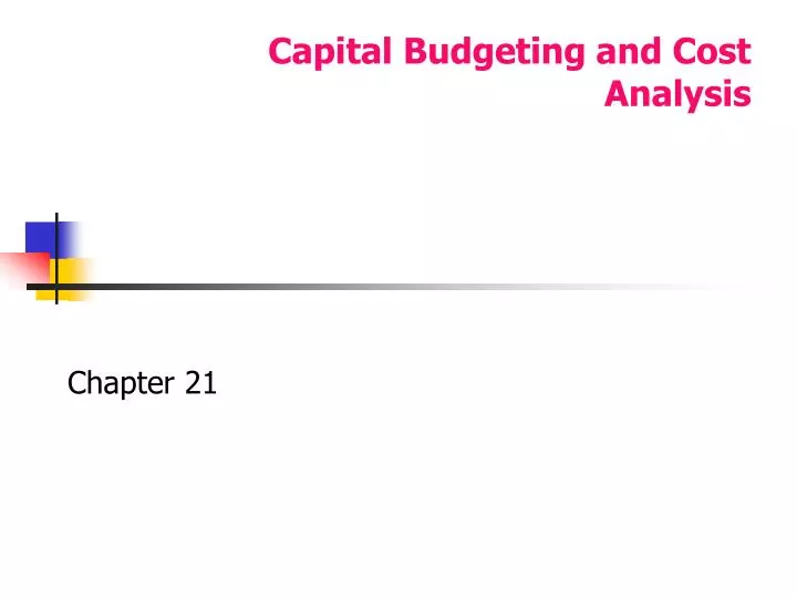 capital budgeting and cost analysis